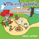 Image for Willie and Casper&#39;s Great Day for Camping
