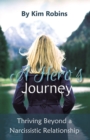 Image for A Hero&#39;s Journey : Thriving Beyond a Narcissistic Relationship