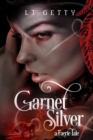 Image for Garnet and Silver: A Faerie Tale