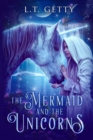 Image for Mermaid and the Unicorns