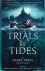 Image for Trials By Tides - A Zasra Press Anthology
