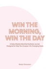 Image for Win the Morning, Win the Day