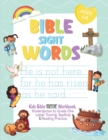 Image for Bible Sight Words Practice Workbook : Kids Bible adventure Workbook. Kindergarten to Grade One Letter Tracing, Spelling and Reading Practice. Ages 4-8