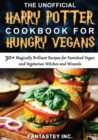 Image for The Unofficial Harry Potter Cookbook for Hungry Vegans