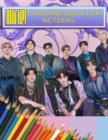 Image for NCT Coloring Book For NCTzens : Beautiful, Stress-Relieving Coloring Pages for Relaxation, Fun, Creativity, and Meditation