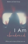 Image for I Am. abandoned