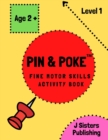 Image for Pin &amp; Poke Fine Motor Skills Activity Book Level 1 : For Toddlers and Kids Ages 2+ with Line and Shapes, Popular Activity in Montessori Classroom, Toddler Activity Book