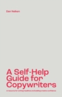 Image for A Self-Help Guide for Copywriters : A resource for writing headlines and building creative confidence