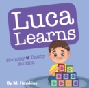 Image for Luca Learns : Mommy &amp; Daddy Edition