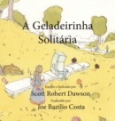 Image for A Geladeirinha Solitaria