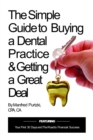 Image for Simple Guide to Buying a Dental Practice &amp; Getting a Great Deal