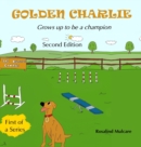 Image for Golden Charlie : Grows up to be a Champion