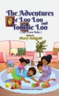 Image for The Adventures of Loo Loo and Tootsie Loo