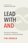 Image for Lead with AND: The Secret to Resilience and Results in a Polarized World