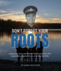 Image for Don&#39;t Forget Your ROOTS