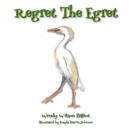 Image for Regret The Egret