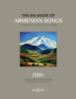 Image for The Big Book Of Armenian Songs : Composed and Folk Songs of XVIII-XX Centuries