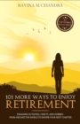 Image for 101 More Ways to Enjoy Retirement: Engaging Activities, Crafts, and Hobbies from Around the World to Inspire Your Next Chapter