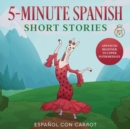 Image for 5-Minute Spanish Short Stories