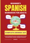 Image for The Beginner&#39;s Spanish Language Learning Workbook for Adults : A Level 1 Guide with Exercises to Learn Essential Words, Phrases, and Basic Sentences