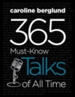 Image for 365 Must-Know Talks of All Time