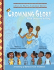 Image for Crowning Glory : A history of African hair tradition