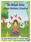 Image for Chrissie Meditates &amp; Visualizes