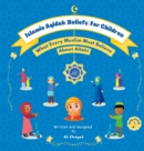 Image for Islamic Aqidah (Beliefs) For Children : What Every Muslim Must Believe About Allah!