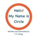 Image for Hello! My Name is Circle