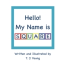 Image for Hello! My Name is Square