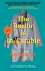 Image for The Doctor is In/Curable