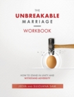 Image for The Unbreakable Marriage Workbook