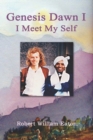 Image for Genesis Dawn I : I Meet My Self