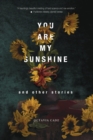 Image for You Are My Sunshine and Other Stories