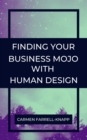 Image for Finding Your Business Mojo with Human Design