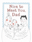 Image for Nice to Meet You, Dad