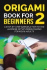 Image for Origami Book for Beginners 2