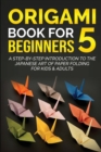 Image for Origami Book for Beginners 5