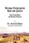 Image for German Colonization Past and Future : The Truth About the German Colonies