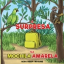 Image for A Surpresa na Mochila Amarela