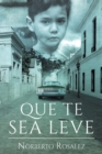 Image for Que te sea leve