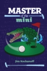 Image for Master of the Mini