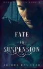 Image for Fate in Suspension (Horn &amp; Haven Book 1)