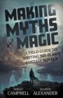 Image for Making Myths and Magic