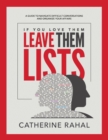 Image for If You Love Them Leave Them Lists : A Guide to Navigate Difficult Conversations and Organize Your Affairs