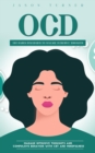 Image for Ocd: Cbt-based Strategies to Manage Intrusive Thoughts (Manage Intrusive Thoughts and Compulsive Behavior With Cbt and Mindfulness)