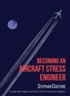 Image for Becoming an Aircraft Stress Engineer : A guide that bridges university with the aerospace industry