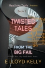 Image for Twisted Tales from the Big Fail: A Novel: Real Inky Trails book  Series.
