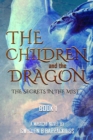 Image for The Children and the Dragon : The Secrets in the Mist