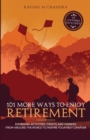 Image for 101 More Ways to Enjoy Retirement